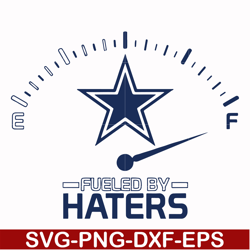 cowboys fueled by haters, svg, png, dxf, eps file nfl0000205