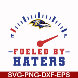 baltimore ravens fueled by haters svg, baltimore ravens svg, ravens svg, sport svg, nfl svg, png, dxf, eps digital file