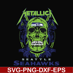 skull metallica seattle seahawks svg, png, dxf, eps digital file nnfl00028