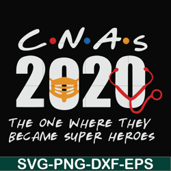 cnas 2020 the one where they became supper heros svg, png, dxf, eps file fn0001008