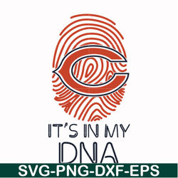 it is in my dna svg, chicago bears svg, sport svg, nfl svg, png, dxf, eps digital file nfl111036t