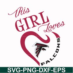 this girl loves atlanta falcons heart svg, falcons svg, sport svg, nfl svg, png, dxf, eps digital file nfl2110202008t