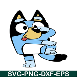 funny bluey svg png dxf eps bluey movie svg cute gift svg