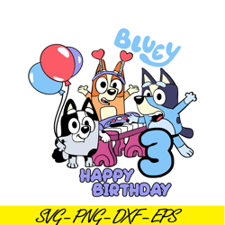 bluey birthday svg png dxf eps bluey svg happy birthday bluey svg