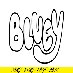 bluey logo svg png dxf eps bluey movie svg bluey sv