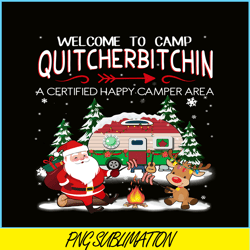 welcome to camp quitcherbitchin png happy camper png santa claus png