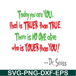 there is no one alive who is youer than you svg, dr seuss svg, dr seuss quotes svg ds105122390