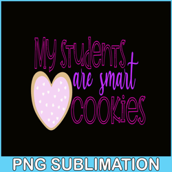 my students are smart cookie png, cute valentine png, valentine holidays png