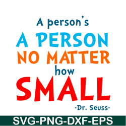 a person no matter how small svg, dr seuss svg, dr seuss quotes svg ds105122369