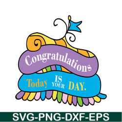 today is your day svg, dr seuss svg, dr seuss quotes svg ds2051223254