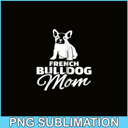 womens french bulldog mom png