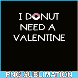 i donut need a valentine png, food valentine png, valentine holidays png