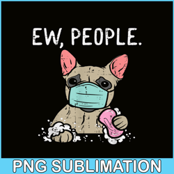 ew people png, french bulldog png, mask frenchie dog png