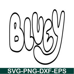 bluey logo svg png dxf eps bluey movie svg bluey sv