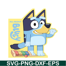 all about bluey svg pdf png bandit heeler svg bluey character svg