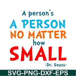 a person no matter how small svg, dr seuss svg, dr seuss quotes svg ds105122369