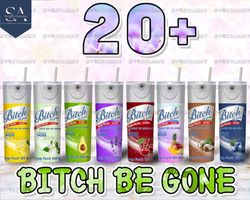 bitch spray be gone bundle , bitch spray tumbler , eliminates hoes , crisp fuck off scent , 20 oz tumbler png , download