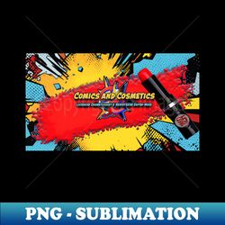 comics and cosmetics - the banner - trendy sublimation digital download - stunning sublimation graphics