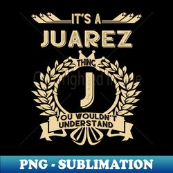 juarez - exclusive png sublimation download - perfect for sublimation art