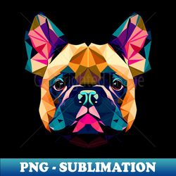 french bulldog geometric portrait - lively - png transparent sublimation design - fashionable and fearless