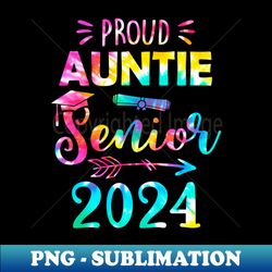 Proud Auntie Class Of 2024 Graduate Senior 24 Tie Dye - Professional Sublimation Digital Download - Perfect for Sublimation Art