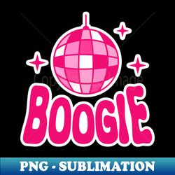 boogie disco ball - png transparent sublimation design - fashionable and fearless