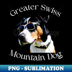 greater swiss mountain dog - unique sublimation png download - defying the norms