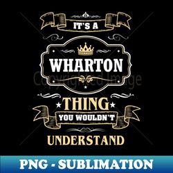 it is a wharton thing you wouldnt understand - unique sublimation png download - defying the norms