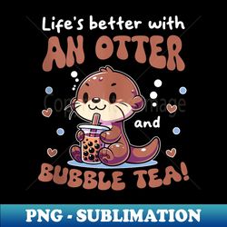 kawaii otter bubble tea boba otter - aesthetic sublimation digital file - unleash your creativity