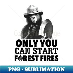 smokey the bear only you can start forest fires black - vintage sublimation png download - create with confidence