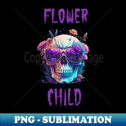 flower child groovy skull halloween - high-quality png sublimation download - fashionable and fearless