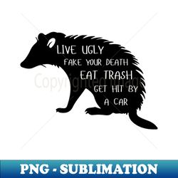 opossum quotes - trendy sublimation digital download - perfect for personalization