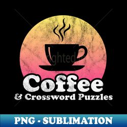 coffee and crossword puzzles - png transparent sublimation file - unlock vibrant sublimation designs