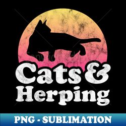 cats and herping gift - vintage sublimation png download - perfect for sublimation mastery