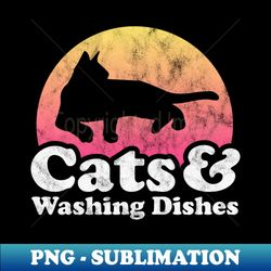 cats and washing dishes gift - premium png sublimation file - instantly transform your sublimation projects