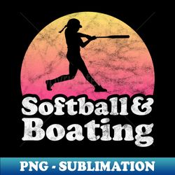 softball and boating gift for softball players fans and coaches - vintage sublimation png download - create with confidence