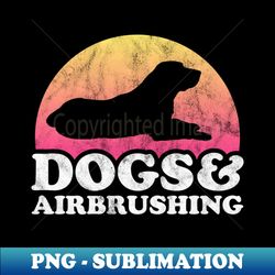 dogs and airbrushing gift - high-resolution png sublimation file - perfect for personalization