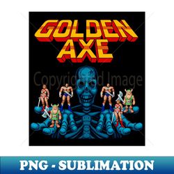 golden axe - premium sublimation digital download - defying the norms