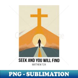 seek and you will find - matthew 77 inspired collection - professional sublimation digital download