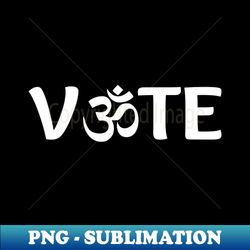 vote om - exclusive sublimation digital file