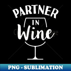 partner in wine 1 - Creative Sublimation PNG Download