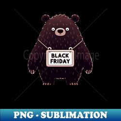 black bear black friday - stylish sublimation digital download