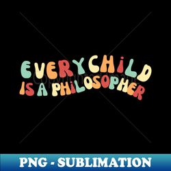 every child is a philosopher groovy font - modern sublimation png file