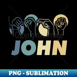 john sign language name - professional sublimation digital download