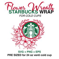 floral wreath svg, flower wrap svg, starbucks wrap svg, 24oz cold cup svg, venti cold cup svg, full wrap svg, wrap svg