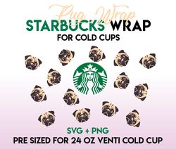 pug wrap svg, dog wrap svg, starbuckswrap svg, 24oz cold cup svg, venti cold cup svg, full wrap svg, wrap svg