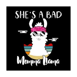 Shes A Bad Momma Llama Svg, Trending Svg, Momma Svg, Llama Svg, Llama Mom Svg, Mom Svg, Mother Svg, Bad Momma Svg, Bad L