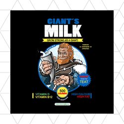 giants milk grow strong as a giant game of thrones svg