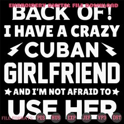 back of i have a crazy cuban girlfriend svg, trending svg, crazy cuban girlfriend, crazy girlfriend svg, cuban girlfrien