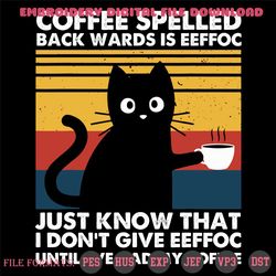 cofee spelled back wards is eeffoc svg, trending svg, coffee svg, black cat svg, coffee eeffoc svg, eeffoc svg, coffee q